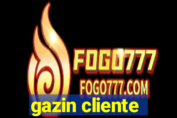 gazin cliente